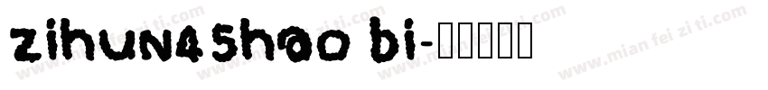 zihun45hao bi字体转换
